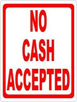 no cash